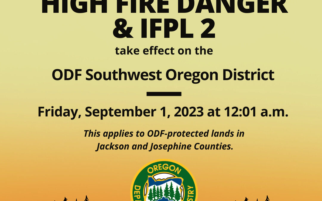 Fire Danger Level Decreases to High on ODF-Protected Lands in Jackson and Josephine Counties