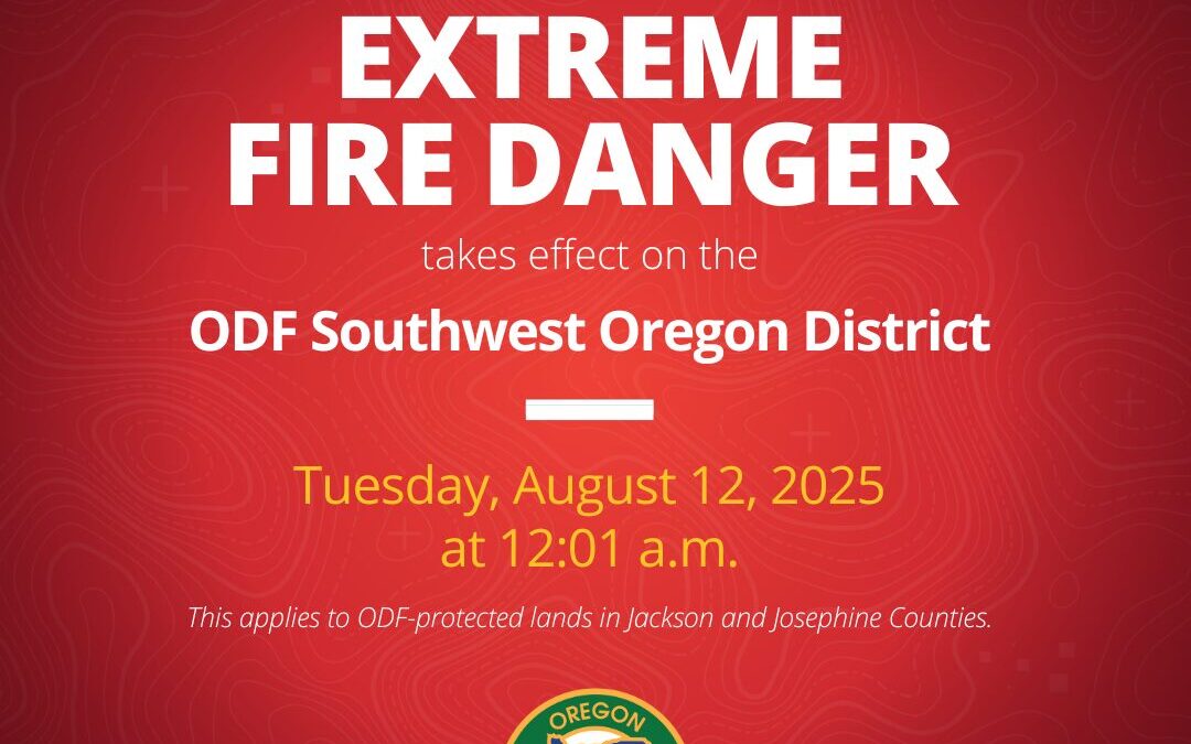 Fire Danger Level Increases to Extreme in Jackson and Josephine Counties