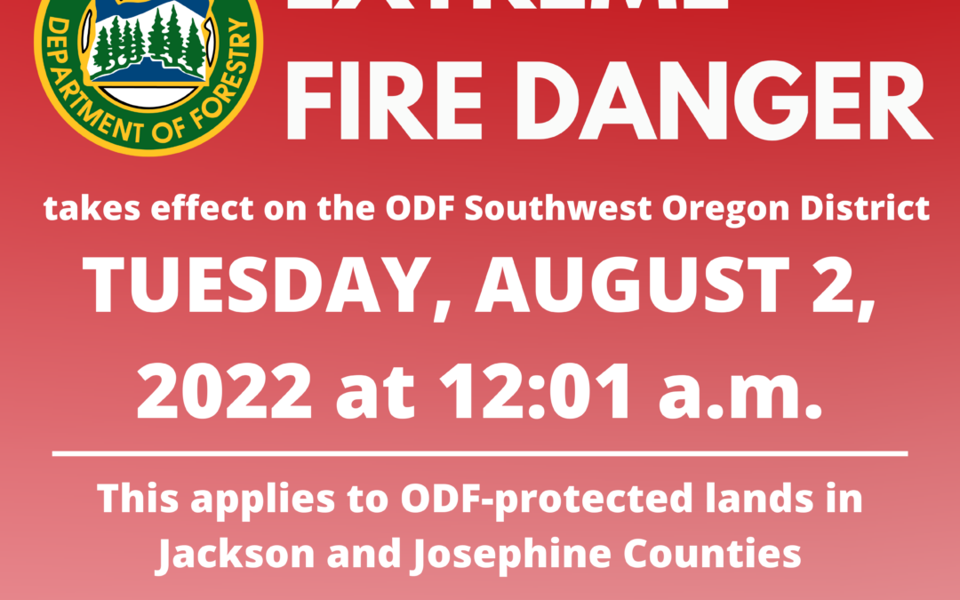 Fire Danger Level Increases to Extreme in Jackson and Josephine Counties
