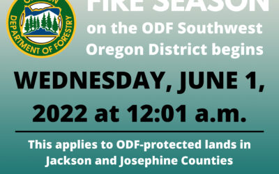Fire Season Begins June 1, 2022 in Jackson and Josephine Counties