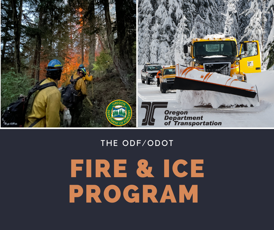 ODF/ODOT ‘Fire & Ice’ Program Leverages Seasonal Work in Southern Oregon
