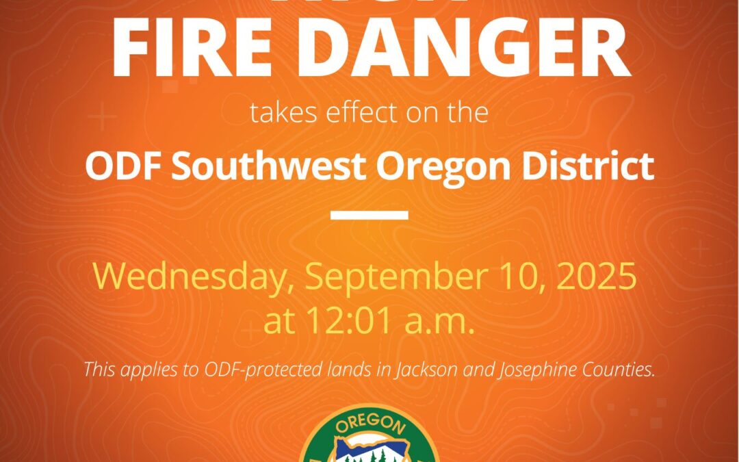 Fire danger level decreases to High on ODF-protected lands in Jackson and Josephine Counties